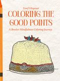 Coloring Breslov Coloring the Good Points: A Breslov Mindfulness Coloring Journey