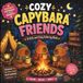 Cozy Capybara Friends: A Cute and Cozy Coloring Book Filled with Adorable Capybaras, Friendship Adventures, Relaxing Scenes, and Heartwarming Moments