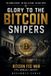Glory to the Bitcoin Snipers: BITCOIN FED WAR ETFs, Whales, Liquidity