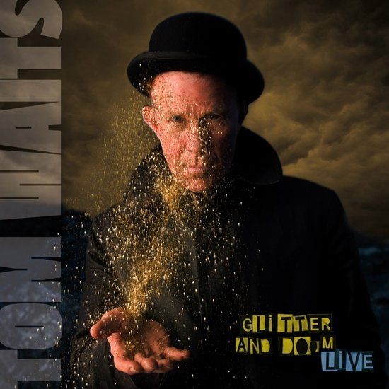 Waits, Tom Glitter And Doom Live (Remastered