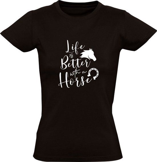 Life is better with a horse - Dames T-shirt - Zwart - 5XL