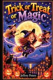Trick or Treat or Magic - Paperback