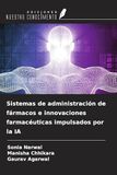 Sistemas OmniScriptum SRL Sistemas de administración de fármacos e innovaciones farmacéuticas impulsados por la IA