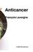 Anticancer Libri GmbH Anticancer Paperback François Lavergne 108 pagina's