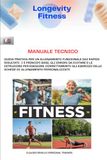 MANUALE TECNICO: GUIDA PRATICA PER UN ALLENAMENTO FUNZIONALE DAI RAPIDI RISULTATI