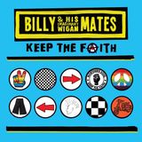 Sonic Rendezvous Billy And His Imaginary Wigan Mates - Keep The Faith (LP) (Coloured Vinyl)