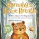 Barnaby's Brave Breath: A Story About Finding Calm