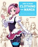 How Rockport Publishers How to Draw Clothing for Manga