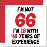 66e verjaardagskaart voor vrouwen mannen - niet 66 ik ben 18 met 48 jaar ervaring - grappige zesenzestig zesenzestigste gelukkige verjaardagskaart voor mama papa opa oma nan, 145mm x 145mm humor grap wenskaarten