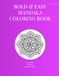 Bold And EASY Mandala Coloring Book: Adults and Seniors Book