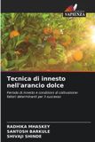 Tecnica Edizioni Sapienza Tecnica di innesto nell'arancio dolce