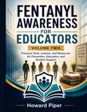 Fentanyl Awareness for Educators: Classroom Curriculum and School Implementation Toolkit
