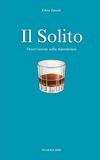 Il Solito: Osservazioni sulla dipendenza