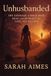 Unhusbanded: The Courage to Walk Away, Heal, and Attract the Love You Deserve
