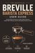 Breville Barista Express User Guide