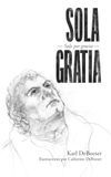 Sola gratia (Solo por gracia): Una parábola para los siglos