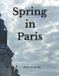 Spring Libri GmbH Spring in Paris Paperback