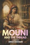 Mouni Independently Published Mouni & The Thread Paperback