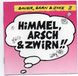 Sonic Rendezvous Garn Bauer & Dyle - Himmel, Arsch & Zwirn (CD)