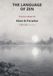 The Language of Zen Kōan & Paradox Practice Book VII