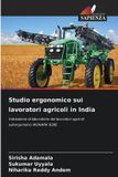 Studio Edizioni Sapienza Studio ergonomico sui lavoratori agricoli in India
