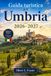 Guida Umbria: Guida turistica 2026-2027