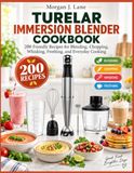 TURELAR Immersion Blender Cookbook