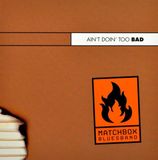 Coast2Coast Matchbox Bluesband - Ain't Doin' Too Bad (CD)