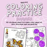 Coloring Practice (Summer): Practice Coloring Book with Swatches, Warm-Ups and Summer Scenes