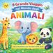 Il Independently Published Il grande viaggio nel mondo degli animali