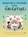 Aventure à colorier pour Valentine: Livre de coloriage personnalisé pour enfants créatifs avec animaux, nature, mandalas & pages interactives | 32 ... | Idée cadeau personnalisée pour Valentine