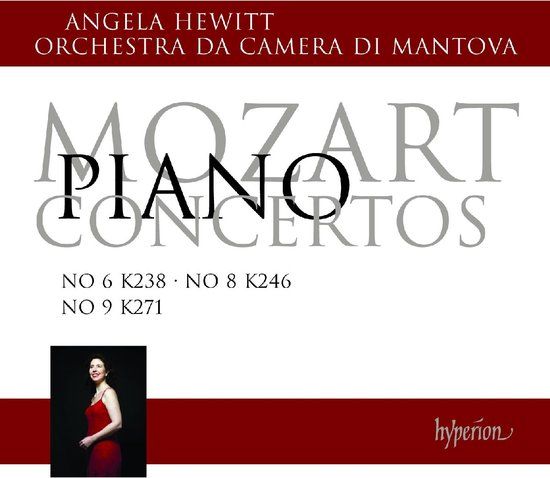 Hewitt/Orchestra Angela Hewitt, Orchestra Da Camera Di Mantova - Mozart: Piano Concertos Nos 6, 8, & 9 (CD)