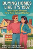 Buying Independently Published Buying Homes Like It's 1987 Paperback