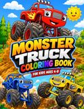 Monster Truck Coloring Book for Kids Ages 4-8: 50 Fun and Easy-to-Color Illustrations of Vehicles