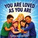 You Libri GmbH You Are Loved As You Are Paperback