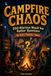 CAMPFIRE CHAOS: 250+ Hilarious Would You Rather Questions for Kids, Tweens, Teens & Families