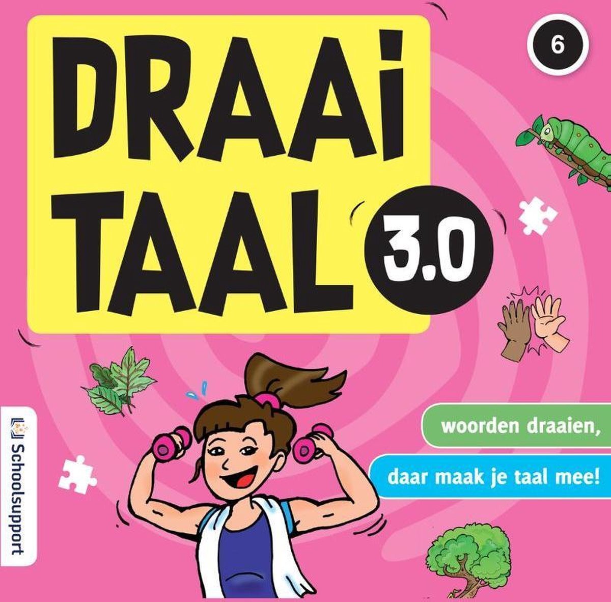 Schoolsupport Draaitaal - Draaitaal 3.0 groep 6