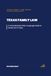 Texas Family Law: A Comprehensive Plain-Language Guide to Family Law in Texas