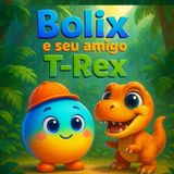 Bolix e seu amigo T-Rex: Um T-Rex gigante… transformado em um bebê superfofo!