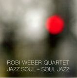 Coast2Coast Robi Weber Quartet Jazz Soul - Soul Jazz (CD)