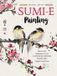 Sumi-e Walter Foster Publishing Sumi-e Painting: Master the meditative art of Japanese brush painting: Volume 1