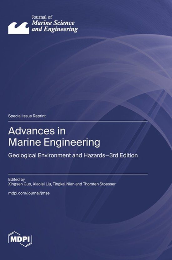 Advances Mdpi Ag Advances in Marine Engineering: Geological Environment and Hazards-3rd Edition Hardcover