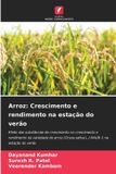 Arroz: OmniScriptum SRL Arroz: Crescimento e rendimento na estação do verão: Efeito das substâncias de crescimento no crescimento e rendimento da variedade de arroz (Oryza sativa L.) NAUR-1 na estação do verão