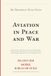 Aviation in Peace and War