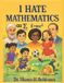 I We Hate Mathematics I Hate Mathematics Paperback