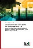 L'evoluzione OmniScriptum SRL L'evoluzione del ciclo della performance nella PA