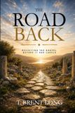 The Libri GmbH The Road Back: Revisiting the Gospel Before it Had Labels Paperback