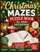 Christmas Mazes Puzzle Book For Adults Adults And Seniors: Christmas Maze Adventures in Large Print for Adults & Seniors | Festive Puzzles for Focus, Relaxation, Cognitive Health & Fun