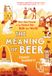 The Atlantic Books The Meaning of Beer Hardcover