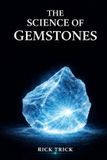 The Science Project- The Science of Gemstones Paperback